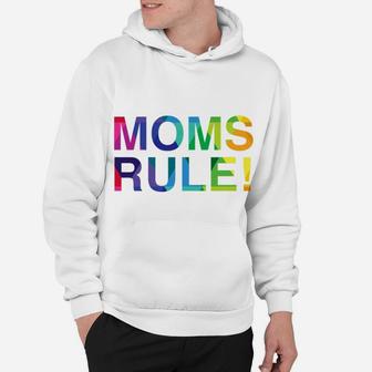Womens Moms Rule Colorful Bold Font For Your Wife Or Mama Hoodie - Seseable