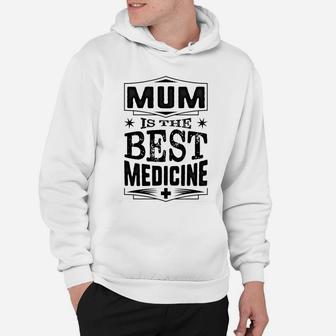 Womens Mum Is The Best Medicine Grandma Gift Hoodie - Seseable