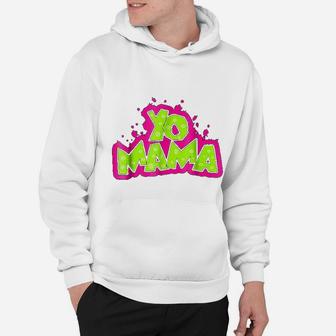 Yo Mama Funny 90s Hip Hop Party 1990s Hoodie - Seseable