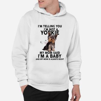 Yorkie I Am Telling You I Am Not A Yorkie Funny Dog Lovers Hoodie - Seseable