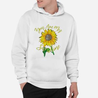 You Are My Sunshine Hippie Sunflower Gifts Hoodie - Seseable
