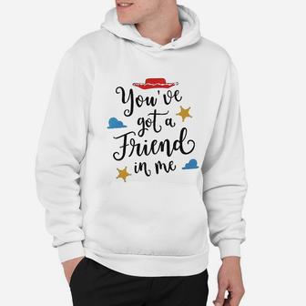 Youve Got A Friend In Me Women Funny Letter Print Hoodie - Seseable