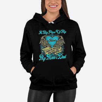 A Big Piece Of My Heart My Mom And Dad Women Hoodie - Seseable