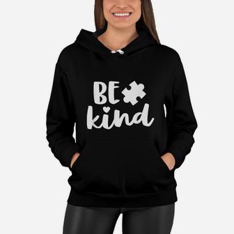 Be Kind Mom Awareness Puzzle Piece Kindness Women Hoodie - Seseable