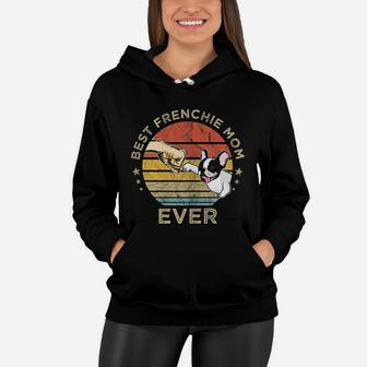 Best Frenchie Mom Ever Vintage Good Gift For Mom Women Hoodie - Seseable