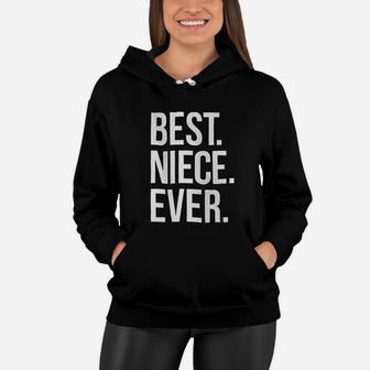 Best Niece Ever Family Relative Aunt Uncle Youth Women Hoodie - Seseable
