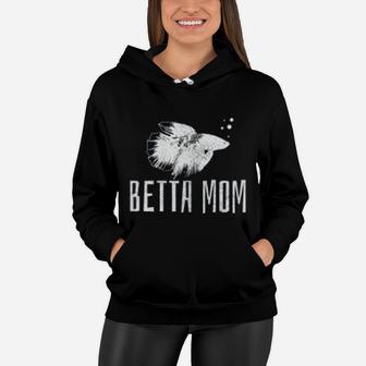 Betta Mom Betta Splendens Fish Aquarium Gift Women Hoodie - Seseable