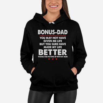 Bonus Dad Better Thanks For Putting Up With My Mom Women Hoodie - Seseable