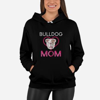 Bulldog Mom Funny Dog Bulldog Women Hoodie - Seseable