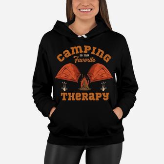Camping Is My Favorite Therapy I Just Need To Go Camping Women Hoodie - Seseable