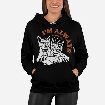 Cat Couple Love I Am Always By Your Side Women Hoodie - Seseable