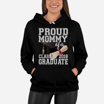 Class Of 2018 Graduate Graduation Proud Mommy Mom Women Hoodie - Seseable