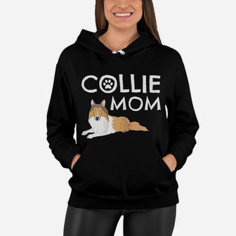 Collie Mom Cute Dog Puppy Pet Animal Lover Women Hoodie - Seseable