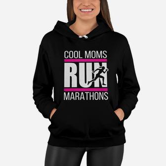Cool Moms Run Marathons Women Hoodie - Seseable