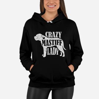 Crazy Mastiff Lady Pet Dog Gifts Women Mom Grandma Women Hoodie | Seseable FR