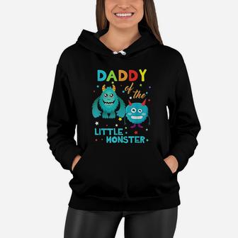 Daddy Of The Little Monster Birthday Family Monster Women Hoodie - Seseable