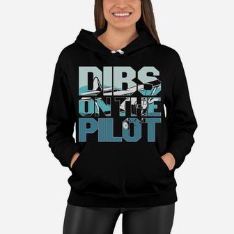 Dibs On The Pilot Funny Job Title Best Gift Women Hoodie - Seseable