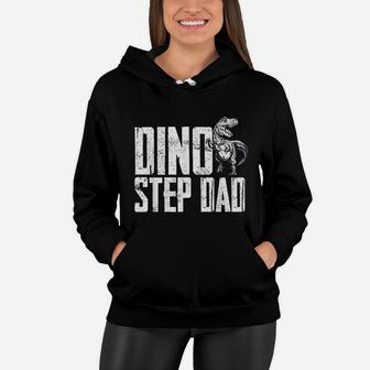 Dino Step Dad Dinosaur Family Matching Women Hoodie - Seseable