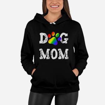 Dog Mom Dog Lover Rainbow Puppy Paw Women Hoodie - Seseable