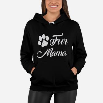 Dog Mom Women Fur Mama Mothes Day Women Hoodie - Seseable