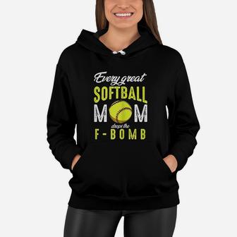 Every Great Softball Mom Drops The Fbomb Funny Baseball Women Hoodie - Seseable