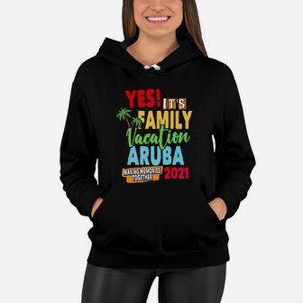 Family Vacation 2021 Aruba Women Hoodie - Seseable