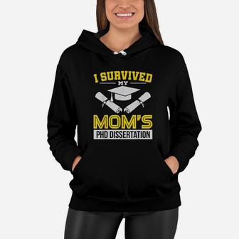 Funny I Survived My Moms Phd Dissertation Women Hoodie - Seseable