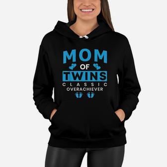 Funny Mom Of Twins Classic Overachiever Twins Mom Women Hoodie - Seseable