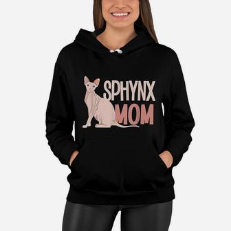 Funny Sphynx Mom Cat Sphinx Hairless Cat Lovers Women Hoodie - Seseable