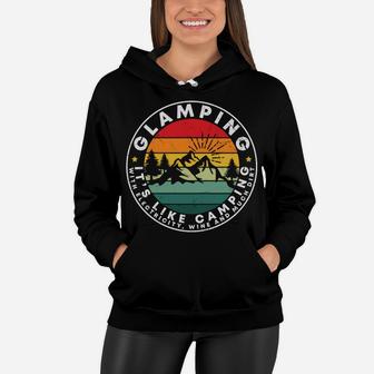 Glamping It Is Like Camping With Electricity And Wine Women Hoodie - Seseable