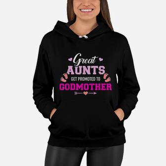 Great Aunts Get Promoted To Godmother Women Hoodie - Seseable