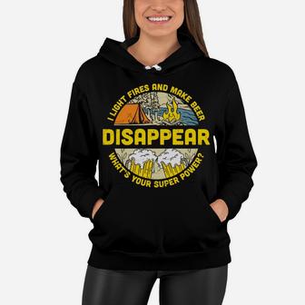 I Light Campfire And Make Beer Camping What Is Your Superpower Women Hoodie - Seseable