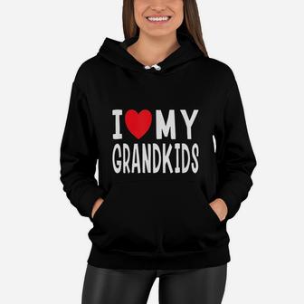 I Love My Grandkids Family Celebration Grandma Grandpa Women Hoodie - Seseable