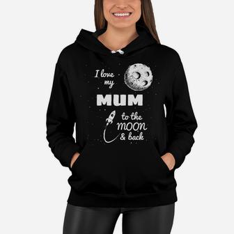 I Love My Mum Family Gift Tee Cute Mothers Day Gift Women Hoodie - Seseable