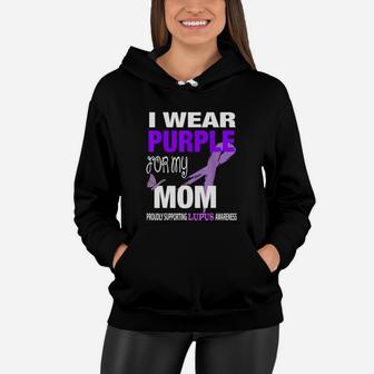 I Wear Purple For My Mom Lupus Awareness T-shirt Women Hoodie - Seseable
