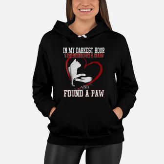 In My Darkest Hour I Found A Cat Paw Gift Mom Wife Women Hoodie - Seseable