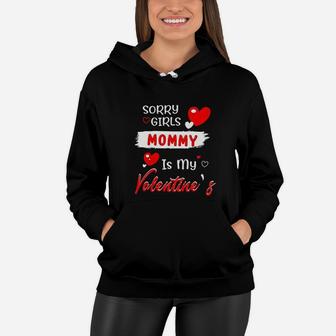 Kids Sorry Girls Mommy Is My Valentine Shirt Funny Gift For Boys Women Hoodie - Seseable