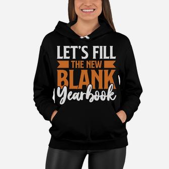 Lets Fill The New Blank Yearbook To Start The New Year Wishes Women Hoodie - Seseable