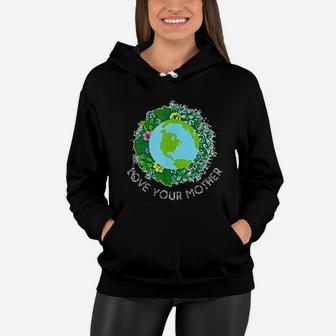 Love Your Mother Earth And Flowers Cute Earth Day Women Hoodie - Seseable