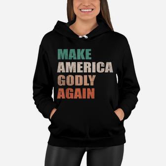 Make America Godly Again Vintage Retro Women Hoodie - Seseable