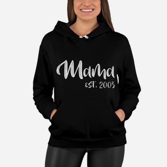 Mama Est 2003 Mothers Day Gift For Women Mom Women Hoodie - Seseable