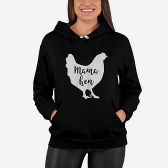 Mama Hen Chicken Mom Funny Rooster Gift Farm Mother Women Hoodie - Seseable