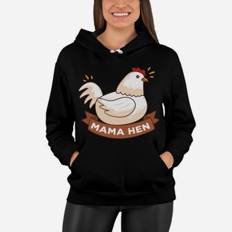 Mama Hen Funny Farming Farmer Chicken Chick Lover Women Hoodie - Seseable