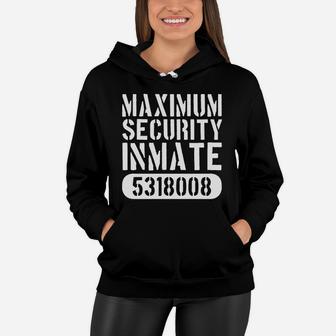 Maximum Security Prison Inmate Prisoner Women Hoodie - Seseable