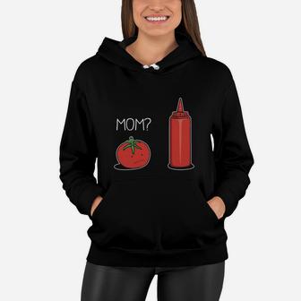 Mommy Ketchup And Baby Tomato T-shirt Women Hoodie - Seseable