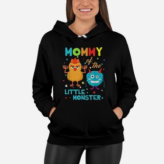 Mommy Of The Little Monster Women Hoodie - Seseable
