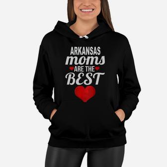 Moms From Arkansas Are The Best US States Mothers Day Gift Women Hoodie - Seseable