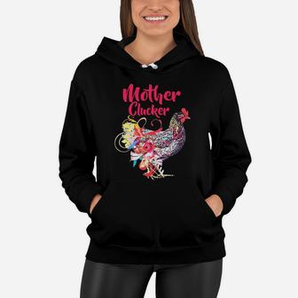 Mother Clucker Chicken Cute Funny Farm Women Rooster Country Southern Women Hoodie - Seseable