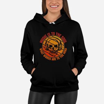 Music Is To The Soul What Words Are To The Mind Women Hoodie - Seseable