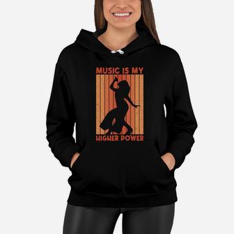 Music Quote Music Is My Higher Power Gift Idea Women Hoodie - Seseable